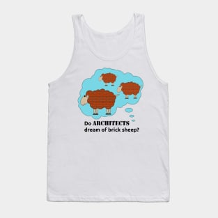 Do architects dream of brick sheep? Tank Top